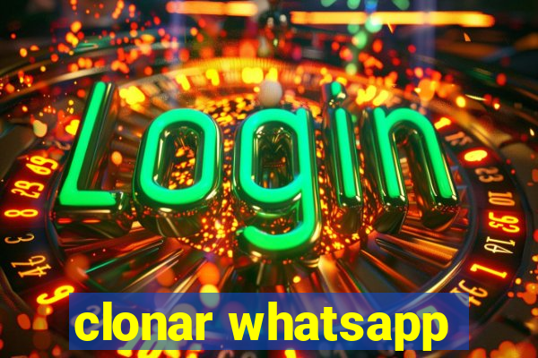 clonar whatsapp